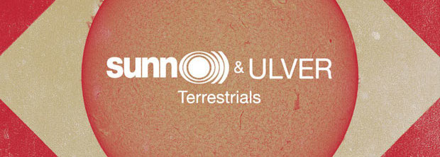 Sunn O))) & Ulver – Terrestrials