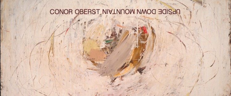 Conor Oberst – Upside Down Mountain, Nonesuch, 20/05/2014