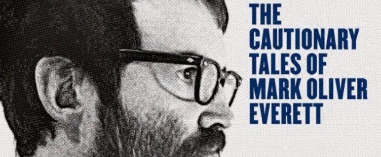 Eels – The Cautionary Tales of Mark Oliver Everett, E Works / Vagrant, 22/04/2014