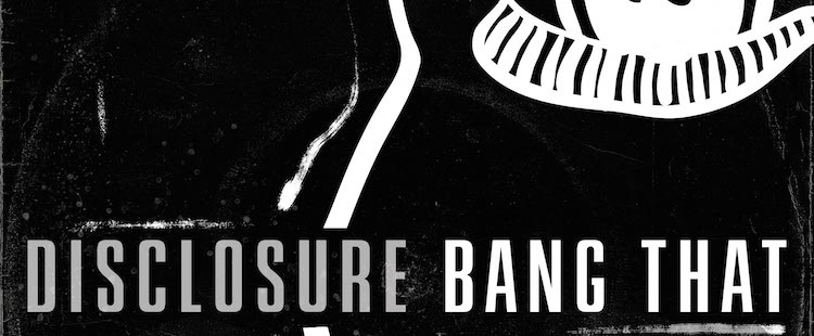 Disclosure - Bang That