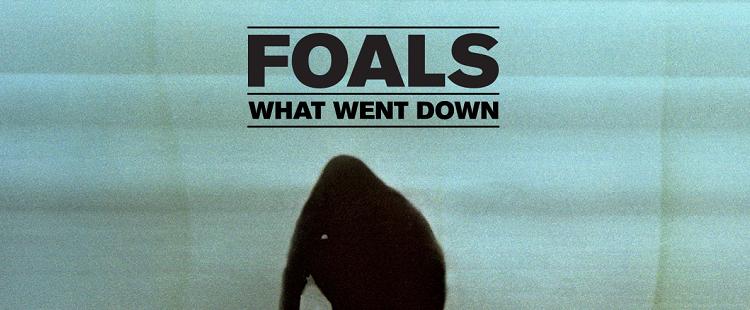 Foals - What Went Down
